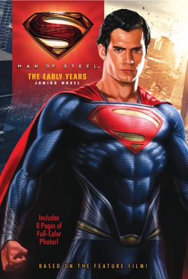 Man of Steel: The Early Years: Junior Novel - Whitman, Frank (Adapted by)