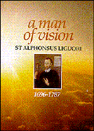 Man of Vision-Alphonsus Ligour