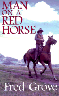 Man on a Red Horse - Grove, Fred