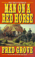 Man on a Red Horse - Grove, Fred