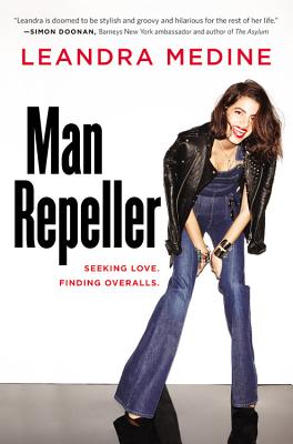 Man Repeller: Seeking Love. Finding Overalls. - Medine, Leandra