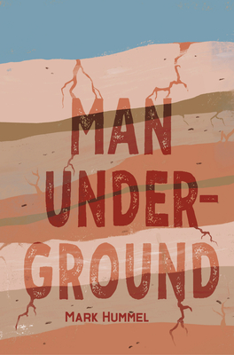 Man, Underground - Hummel, Mark