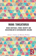 Mana Tangatarua: Mixed heritages, ethnic identity and biculturalism in Aotearoa/New Zealand