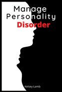 Manage Personality Disorder