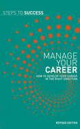 Manage Your Career: How to Develop Your Career in the Right Direction - Bloomsbury Publishing