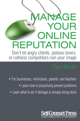 Manage Your Online Reputation - Wilson, Tony
