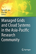 Managed Grids and Cloud Systems in the Asia-Pacific Research Community