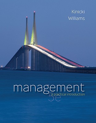 Management: A Practical Introduction - Kinicki, Angelo, and Williams, Brian K