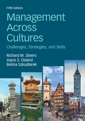 Management Across Cultures: Challenges, Strategies, and Skills - Steers, Richard M., and Osland, Joyce S., and Szkudlarek, Betina