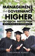 Management and Governance in Higher Technical Institution: Reflections and Experiences