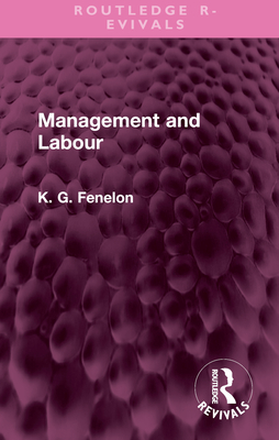 Management and Labour - Fenelon, Kevin Gerard