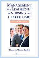 Management and Leadership in Nursing and Health Care: An Experiential Approach