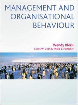 Management and Organisational Behaviour: Shrinkwrap w/ Write Great Essays - Bloisi, Wendy, and Cook, Curtis, and Hunsaker, Phillip