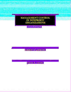 Management Control in Nonprofit Organizations - Anthony, Robert Newton, and Young, David W, Professor