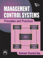 Management Control Systems: Principles and Practice