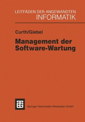 Management Der Software-Wartung - Curth, Michael A, and Giebel, Martin L