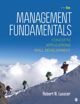 Management Fundamentals: Concepts, Applications, & Skill Development - Lussier, Robert N N