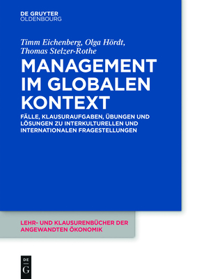 Management im globalen Kontext - Eichenberg, Timm, and Hrdt, Olga, and Stelzer-Rothe, Thomas