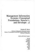 Management Information Systems: Conceptual Foundations, Structure, and Development - Davis, Gordon Bitter