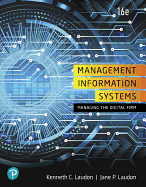 Management Information Systems: Managing the Digital Firm, Loose-Leaf Edition Plus Mylab MIS with Pearson Etext -- Access Card Package