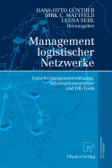 Management Logistischer Netzwerke: Entscheidungsunterstutzung, Informationssysteme Und Or-Tools