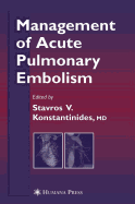 Management of Acute Pulmonary Embolism