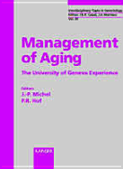 Management of Aging: The University of Geneva Experience