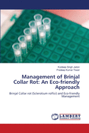 Management of Brinjal Collar Rot: An Eco-friendly Approach