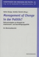 >Management of Change: Reformstrategien Am Beispiel Der Arbeitsmarkt- Und Beschaftigungs-Politik - Ein Werkstattbericht - Gesellschaft Fur Programmforschung (Gfp), and Ramge, Stefan (Editor), and Schmid, Gunther (Editor)