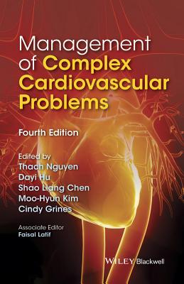 Management of Complex Cardiovascular Problems - Nguyen, Thach N. (Editor), and Hu, Dayi (Editor), and Chen, Shao Liang (Editor)