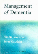 Management of Dementia - Gauthier, Serge, Dr.