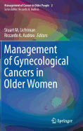 Management of Gynecological Cancers in Older Women