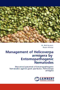 Management of Helicoverpa Armigera by Entomopathogenic Nematodes