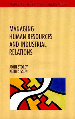 Management of Human Resources & Industrial Relations - Storey, John, and Storey, & S