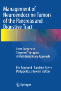 Management of Neuroendocrine Tumors of the Pancreas and Digestive Tract: From Surgery to Targeted Therapies: A Multidisciplinary Approach