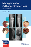 Management of Orthopaedic Infections: A Practical Guide