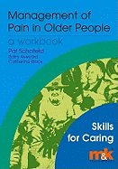 Management of Pain in Older People: Workbook