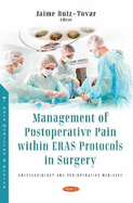 Management of Postoperative Pain within Eras Protocols in Surgery