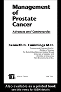 Management of Prostate Cancer: Advances and Controversies