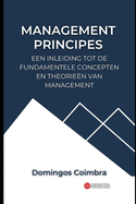 Management Principes: Een inleiding tot de fundamentele concepten en theorie?n van management