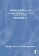 Management Research: Applying the Principles of Business Research Methods