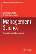 Management Science: Foundations and Innovations
