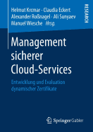 Management Sicherer Cloud-Services: Entwicklung Und Evaluation Dynamischer Zertifikate