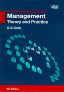 Management: Theory and Practice - Cole, G. A.