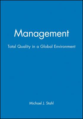 Management: Total Quality in a Global Environment - Stahl, Michael J, Dr., DC