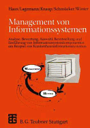 Management Von Informationssystemen: Analyse, Bewertung, Auswahl, Bereitstellung Und Einf?hrung Von Informationssystemkomponenten Am Beispiel Von Krankenhausinformationssystemen - Haux, Reinhold, and H?ber, Anke (Contributions by), and Lagemann, Anita