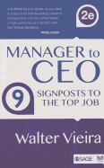 Manager to CEO: 9  Signposts to the Top Job