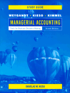 Managerial Accounting: Tools for Business Decision Making. - Weygandt, Jerry J, and Kieso, Donald E, and Kimmel, Paul D, PhD, CPA