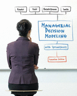 Managerial Decision Modeling with Spreadsheets, Canadian Edition