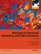 Managerial Decision Modeling with Spreadsheets: International Edition